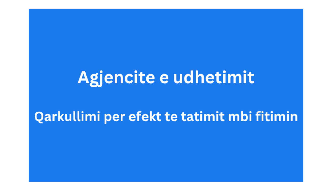 Agjencite e udhetimit Qarkullimi per efekt te tatimit mbi fitimin