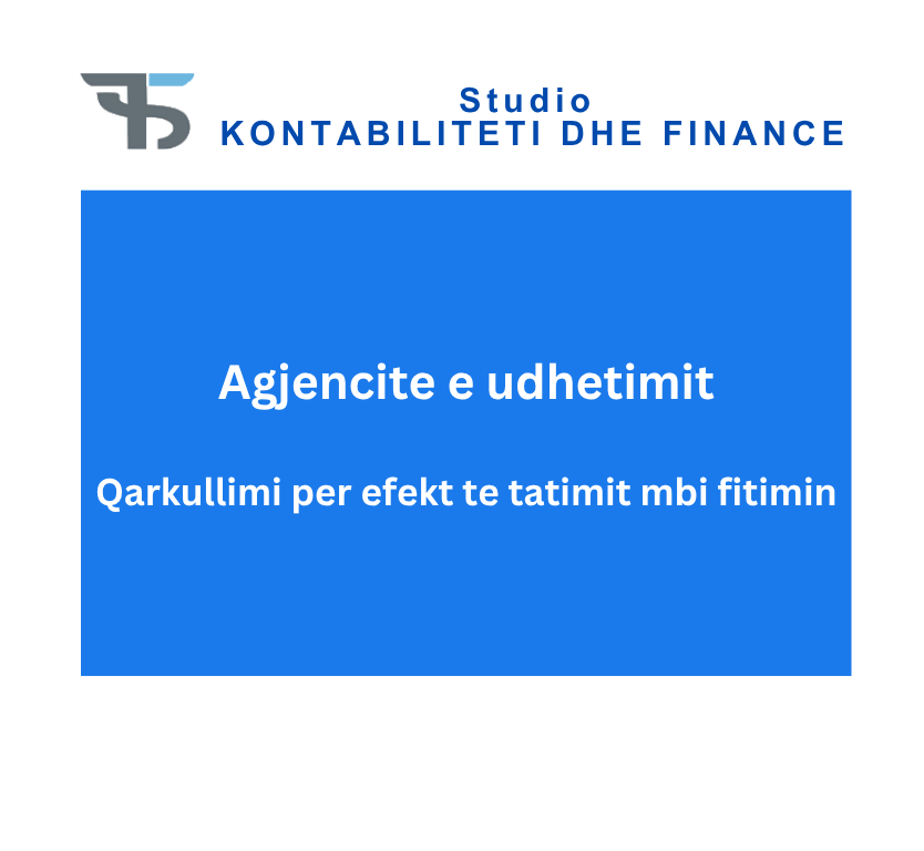 Agjencite e udhetimit Qarkullimi per efekt te tatimit mbi fitimin