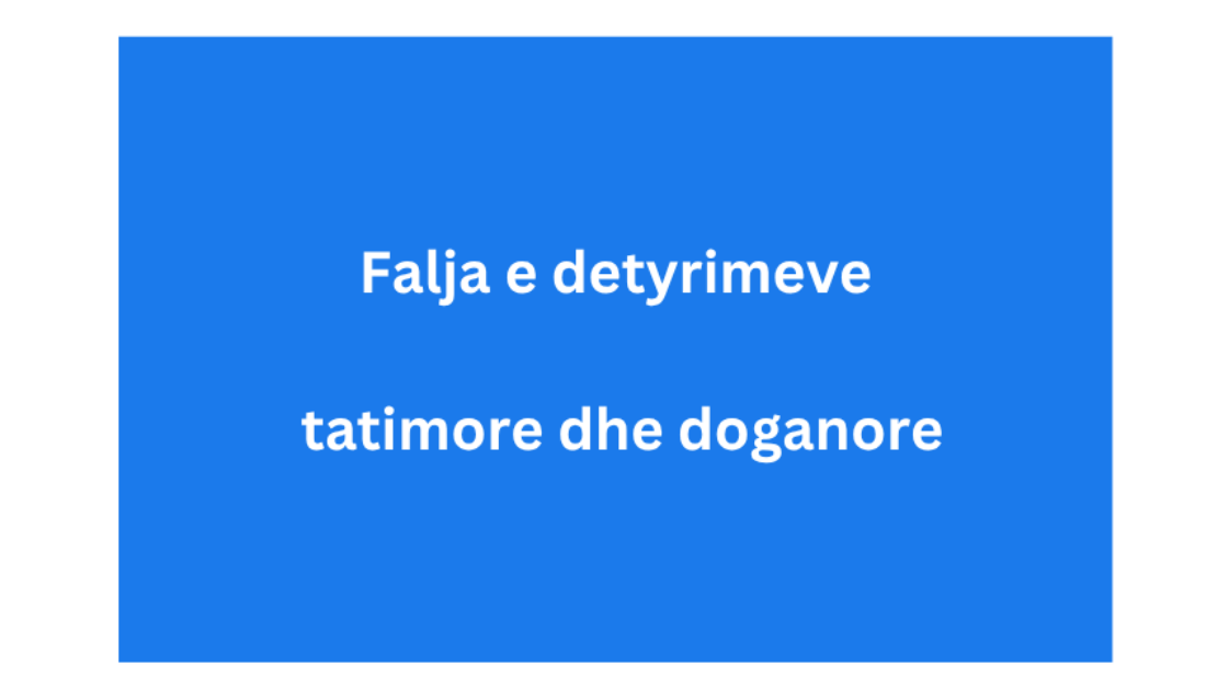 Falja e detyrimeve tatimore dhe doganore