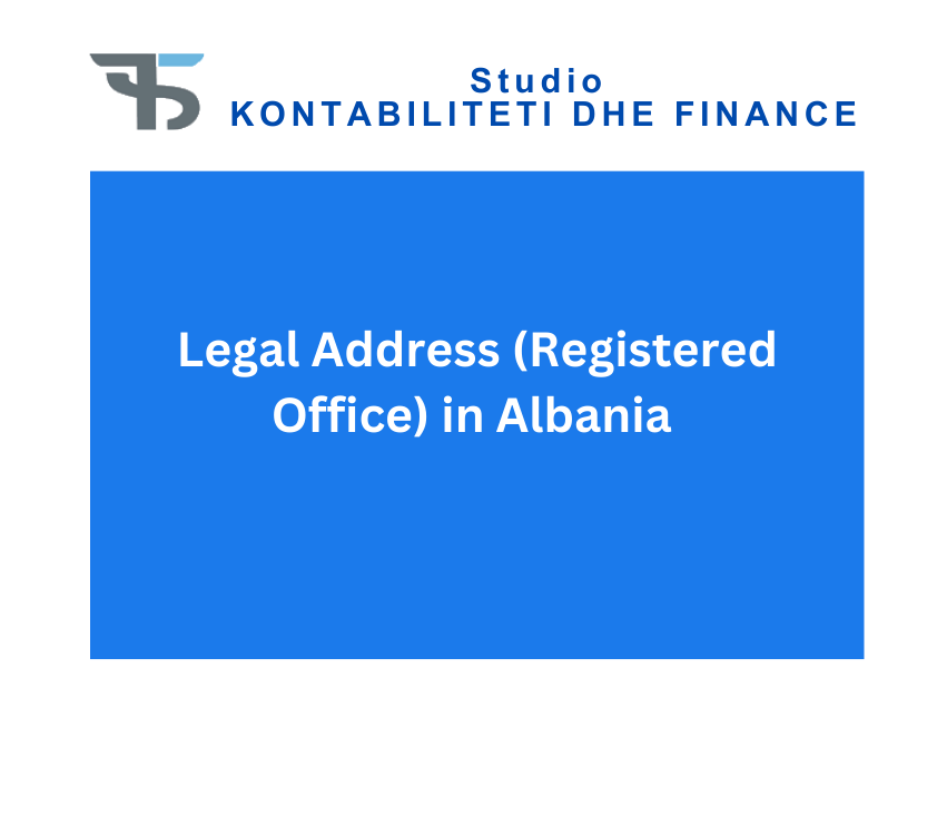 Legal Address (Registered Office) in Albania